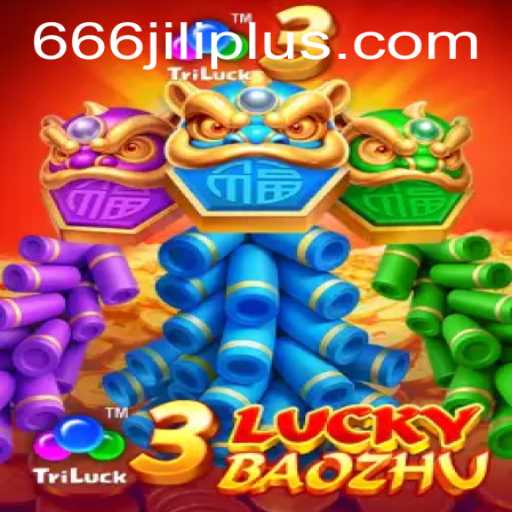 Exploring the Excitement of 3LuckyBaozhu at 666JILI.COM