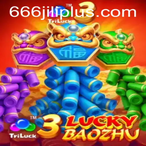 Exploring the Excitement of 3LuckyBaozhu at 666JILI.COM